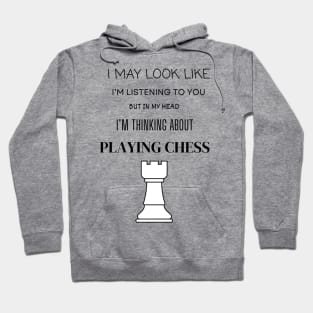 Thinking about chess Hoodie